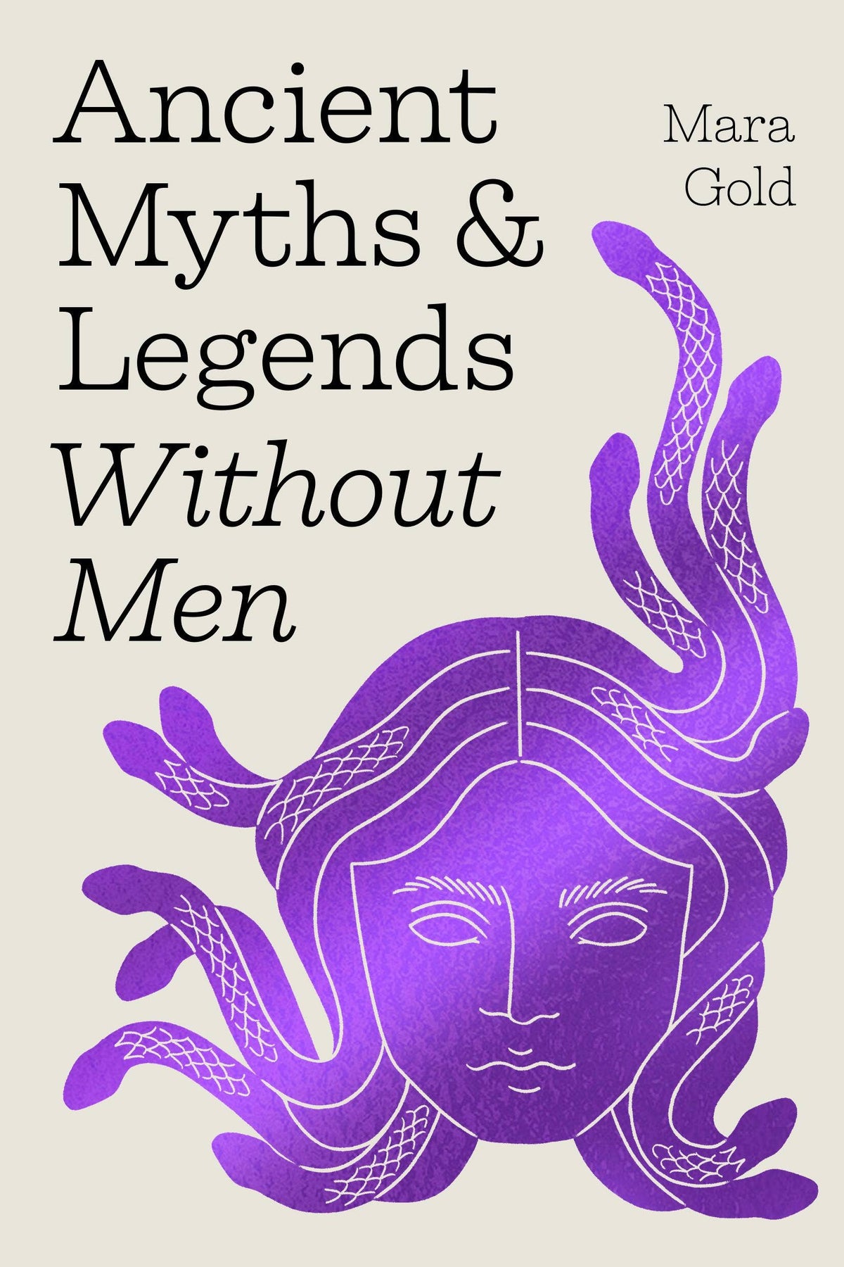 Ancient Myths and Legends Without Men: Hardcover