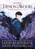 Demon in the Wood (A Shadow and Bone Graphic Novel)