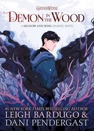 Demon in the Wood (A Shadow and Bone Graphic Novel)