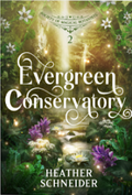 Evergreen Conservatory (Signed Copy)